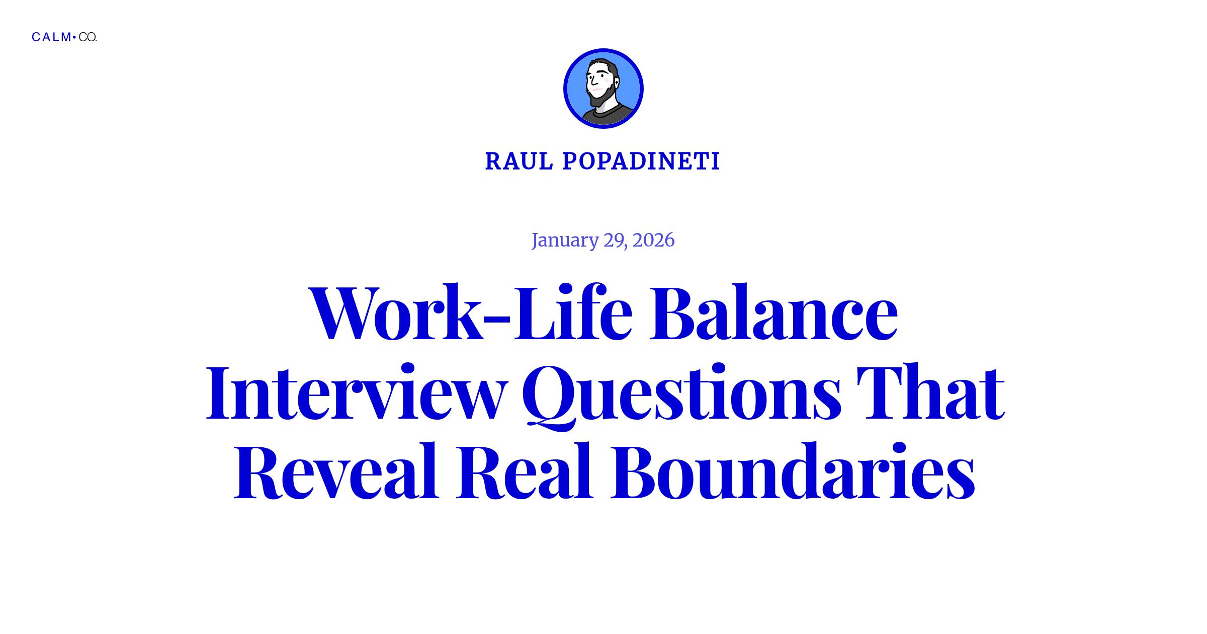 Work-Life Balance Interview Questions to Reveal Team Boundaries - Calm ...